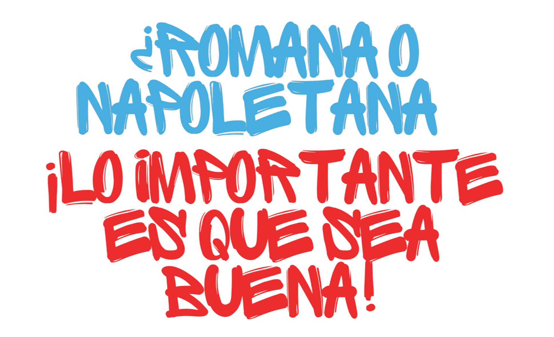 ¿Romana o napoletana? ¡Lo importante es que sea buena!